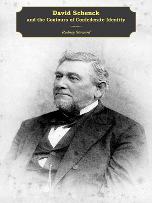 cover image of David Schenck and the Contours of Confederate Identity
